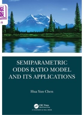 海外直订Semiparametric Odds Ratio Model and Its Applications Semiparametric Odds Ratio Model and It