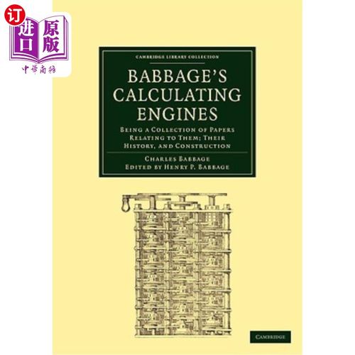 海外直订Babbage's Calculating Engines: Being a Collection of Papers Relating to Them; Th 巴贝奇的计算引擎：是与之相