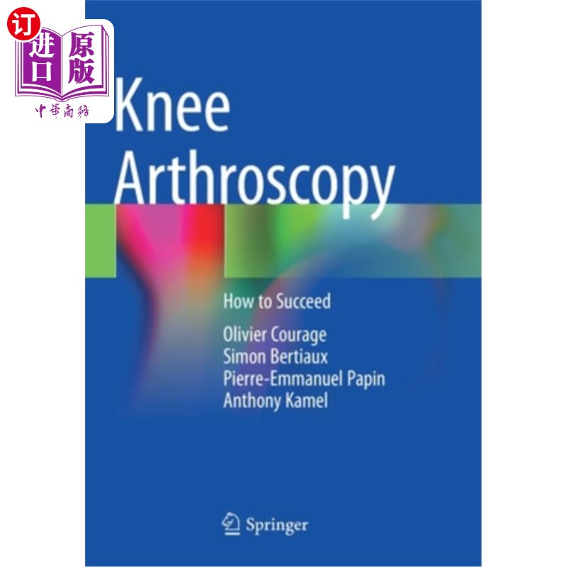 海外直订医药图书Knee Arthroscopy: How to Succeed 膝关节镜检查:如何成功