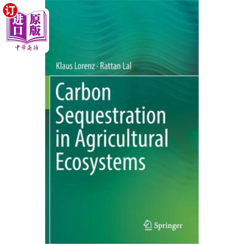 海外直订Carbon Sequestration in Agricultural Ecosystems 农业生态系统中的碳固存