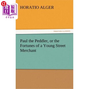 Merchant 命运 Young Peddler Fortunes 保罗?小贩或街一个年轻商人 海外直订Paul Street the