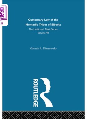 海外直订Customary Law of the Nomadic Tribes of Siberia 西伯利亚游牧部落的习惯法
