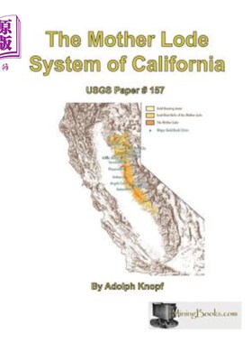 海外直订The Mother Lode System of California