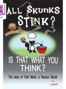 海外直订All Skunks Stink?: All Skunks Stink? Is That What You Think? 所有臭鼬都臭?所有臭鼬都臭?你是这么想的吗?