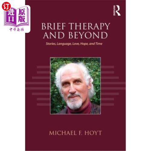 海外直订Brief Therapy and Beyond: Stories, Language, Love, Hope, and Time 简要治疗及超越:故事、语言、爱、希望和时间
