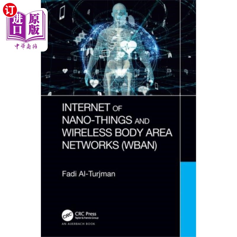 海外直订Internet of Nano-Things and Wireless Body Area N... 纳米物联网和无线体域(WBAN) 书籍/杂志/报纸 原版其它 原图主图