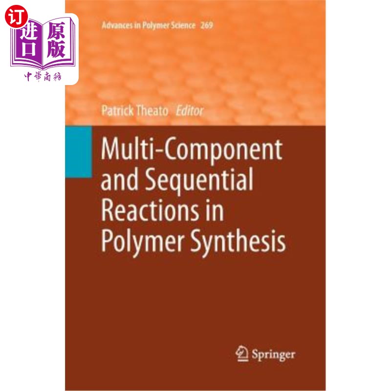 海外直订Multi-Component and Sequential Reactions in Polymer Synthesis 高分子合成中的多组分及顺序反应
