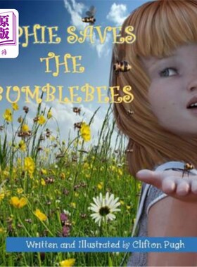 海外直订Sophie Saves The Bumblebees 苏菲拯救了大黄蜂