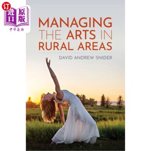 海外直订Managing the Arts in Rural Areas 管理农村地区的艺术