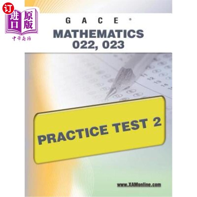 海外直订Gace Mathematics 022, 023 Practice Test 2 GACE数学022、023实践测试2