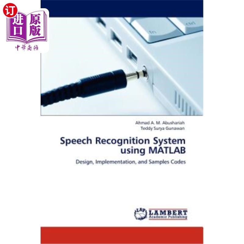 海外直订Speech Recognition System Using MATLAB 基于MATLAB的语音识别系统