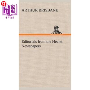 海外直订Editorials from the Hearst Newspapers 赫斯特报纸的社论