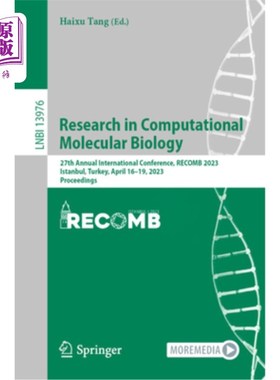 海外直订Research in Computational Molecular Biology: 27th Annual International Conferenc 计算分子生物学研究:第27届