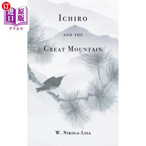 海外直订Ichiro and the Great Mountain 一郎和圣山