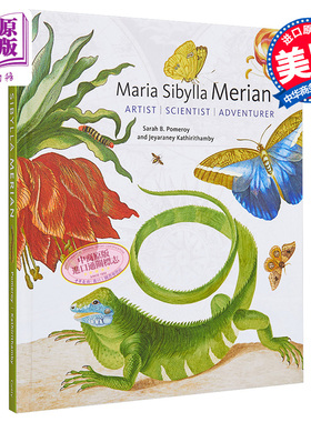【中商原版】玛丽亚西比拉梅里安：艺术家、科学家和冒险者 英文原版 Maria Sibylla Merian Artist, Scientist, Adventurer