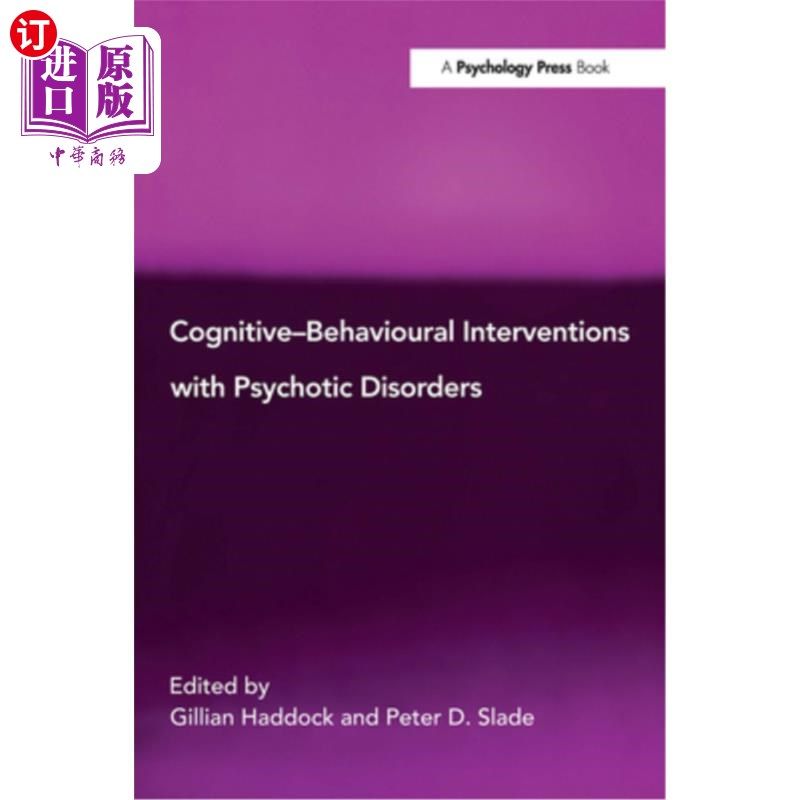 海外直订医药图书Cognitive-Behavioural Interventions with Psychotic Disorders 精神病性疾病的认知行为干预