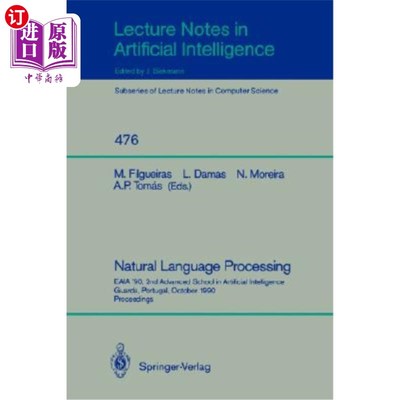 海外直订Natural Language Processing: Eaia '90, 2nd Advanced School in Artificial Intelli 自然语言处理：Eai