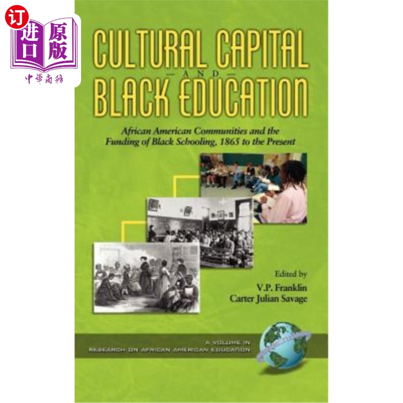 海外直订Cultural Capital and Black Education: African American Communities (Hc) 文化资本与黑人教育:非裔美国人社区(H