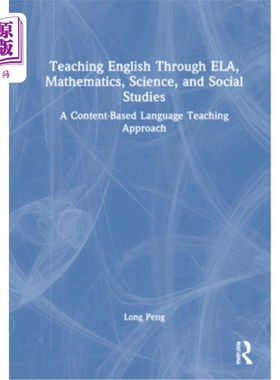 海外直订Teaching English Through Ela, Mathematics, Science, and Social Studies: A Conten 通过语言、数学、科学和社会