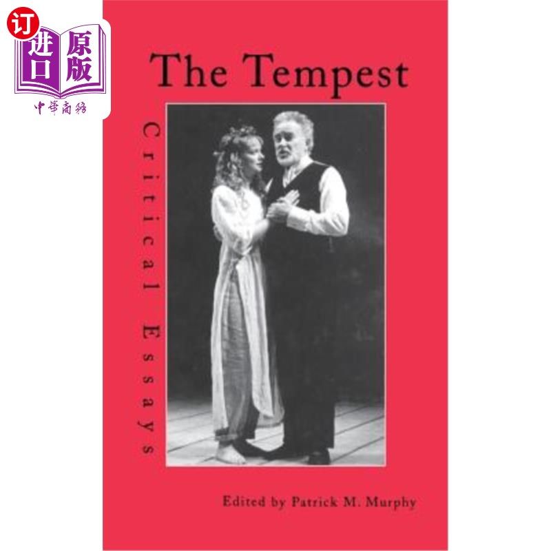 海外直订The Tempest: Critical Essays 暴风雨：评论文章