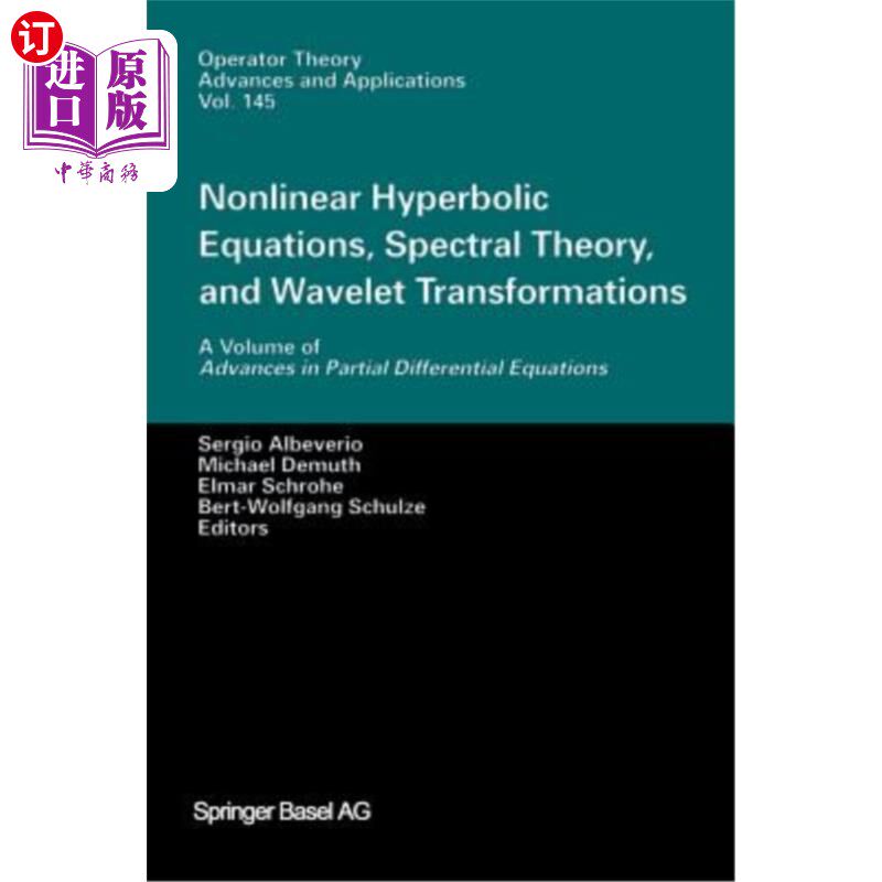海外直订Nonlinear Hyperbolic Equations, Spectral Theory, and Wavelet Transformations: A  非线性双曲型方程、谱理论和