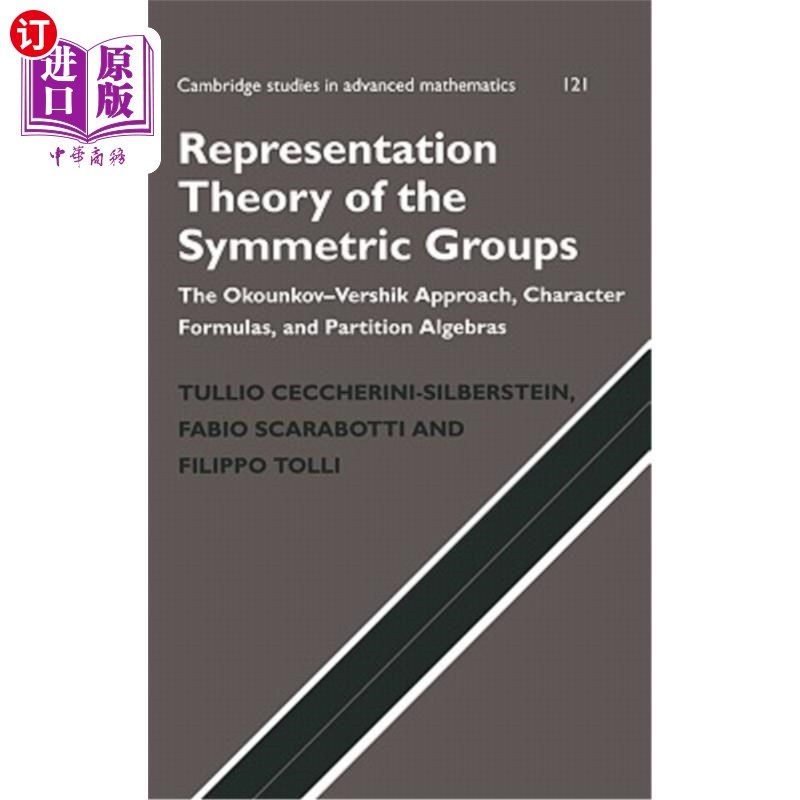 海外直订Representation Theory of the Symmetric Groups 对称群的表示理论