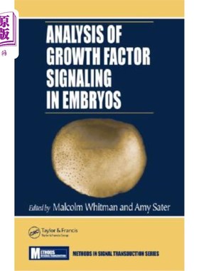 海外直订Analysis of Growth Factor Signaling in Embryos 胚胎生长因子信号转导分析