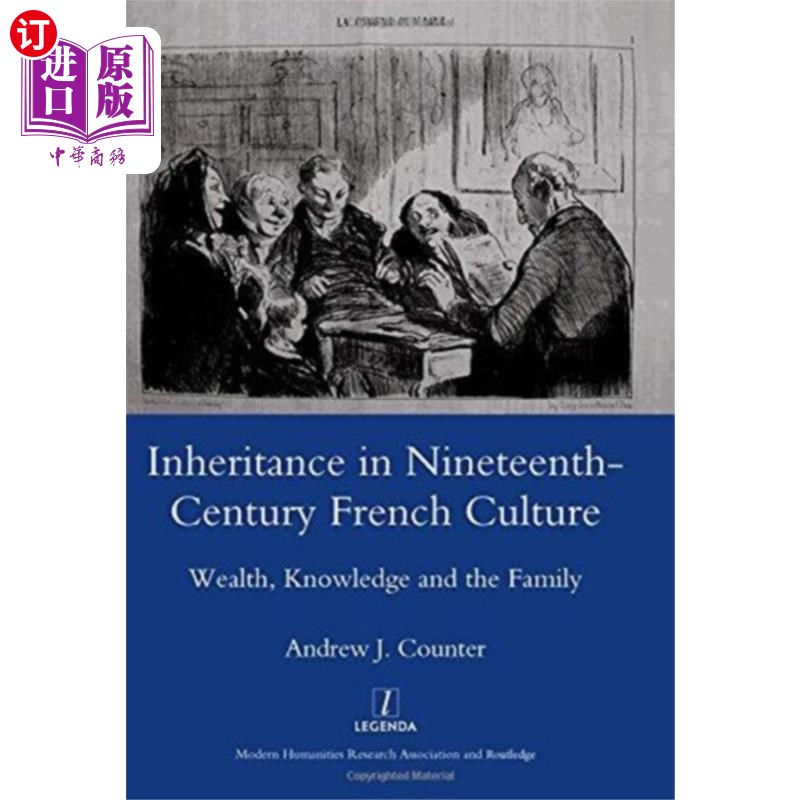 海外直订Inheritance in Nineteenth-century French Culture 19世纪法国文化的传承