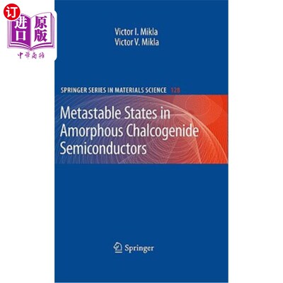 海外直订Metastable States in Amorphous Chalcogenide Semiconductors 非晶态硫系半导体的亚稳态