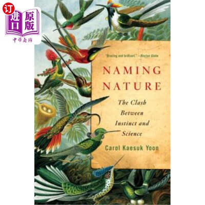 海外直订Naming Nature: The Clash Between Instinct and Science 命名自然:本能与科学的冲突