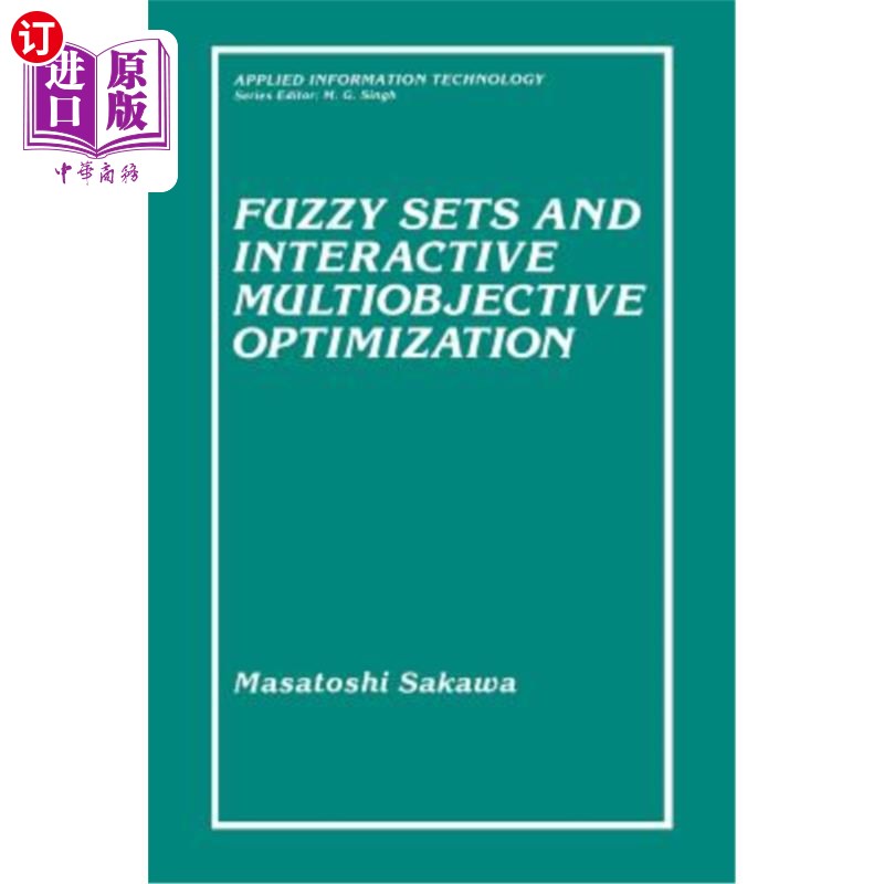 海外直订Fuzzy Sets and Interactive Multiobjective Optimization 模糊集与交互式多目标优化