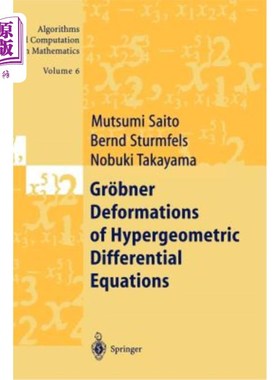 海外直订Gr?bner Deformations of Hypergeometric Differential Equations Gr？超几何微分方程的bner变形
