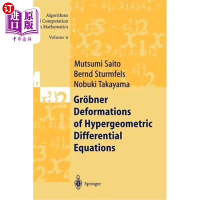 海外直订Gr?bner Deformations of Hypergeometric Differential Equations Gr？超几何微分方程的bner变形