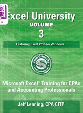 海外直订Excel University Volume 3 - Featuring Excel 2016 for Windows: Microsoft Excel Tr Excel大学第3卷