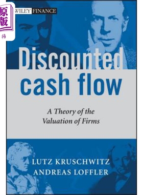 现货 贴现现金流 公司估值理论 Discounted Cash Flow  A Theory of the Valuation of Firms Lutz Kruschwitz 英文原版