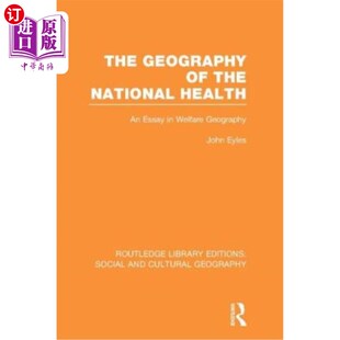海外直订Geography of the National Health (Rle Social & Cultural Geography): An Essay in  国家卫生地理(社会与文化地