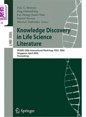 海外直订Knowledge Discovery in Life Science Literature: International Workshop, Kdll 200 生命科学文献中的知识发现：