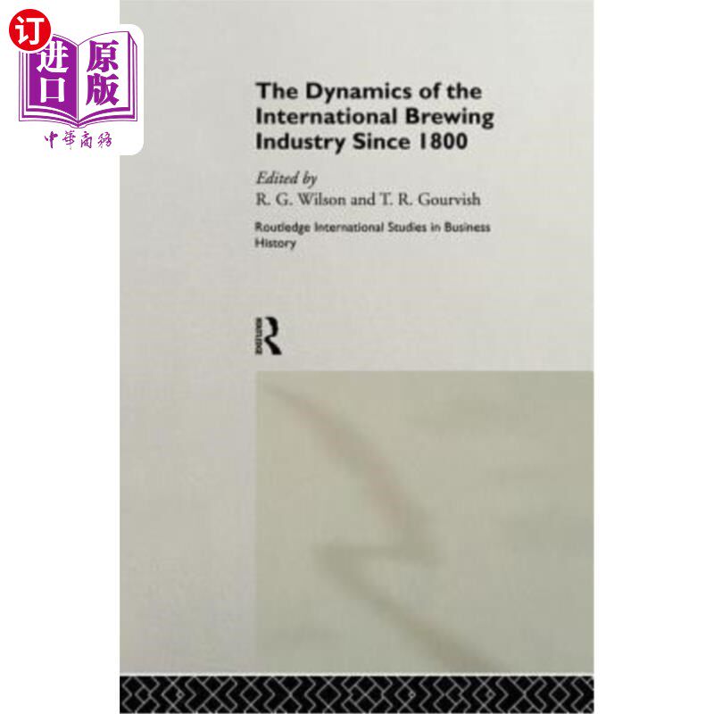 海外直订The Dynamics of the Modern Brewing Industry 现代酿酒业的动态