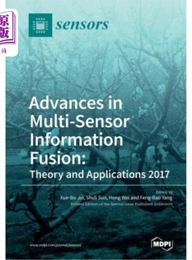 海外直订Advances in Multi-Sensor Information Fusion: Theory and Applications 2017 多传感器信息融合研究进展：理论与