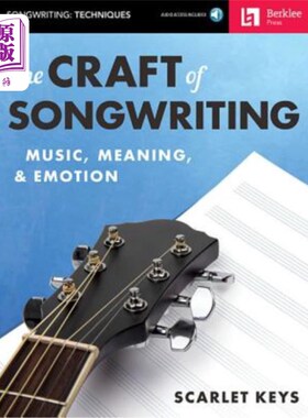 海外直订The Craft of Songwriting: Music, Meaning, & Emotion [With Access Code] 歌曲创作技巧：音乐、意义和情感[使用