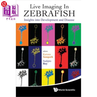 海外直订Live Imaging in Zebrafish: Insights Into Development and Disease 斑马鱼的活体成像：对发展和疾病的洞察