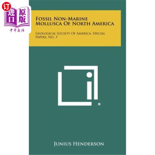 海外直订Fossil Non-Marine Mollusca of North America: Geological Society of America, Spec 北美非海洋软体动物化石：美