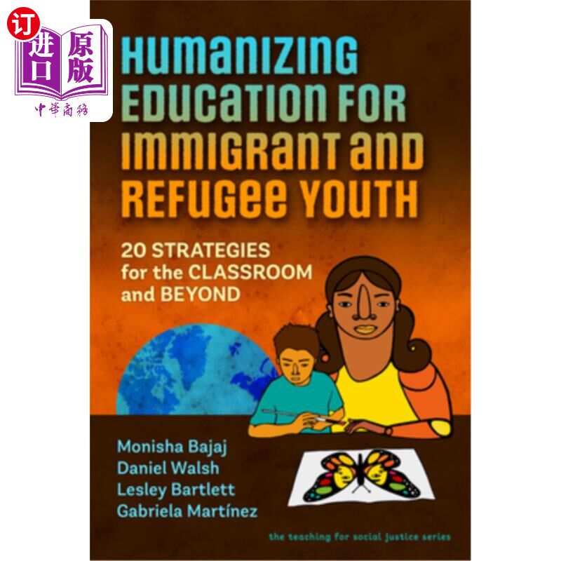 海外直订Humanizing Education for Immigrant and Refugee Youth: 20 Strategies for the Clas 移民和难民青年的人性化教育