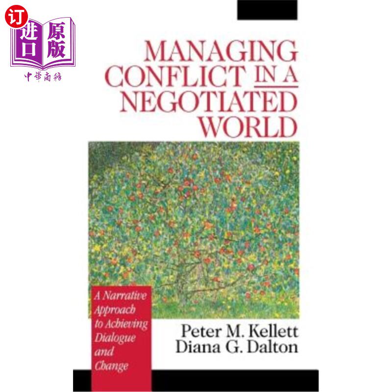 海外直订Managing Conflict in a Negotiated World: A Narrative Approach to Achieving Produ 在谈判世界中管理冲突:实现