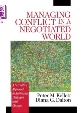 海外直订Managing Conflict in a Negotiated World: A Narrative Approach to Achieving Produ 在谈判世界中管理冲突：实现