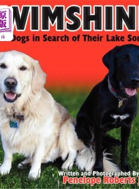 海外直订Swimshine: Two Dogs in Search of Their Lake Song 游泳:两只狗在寻找他们的湖歌