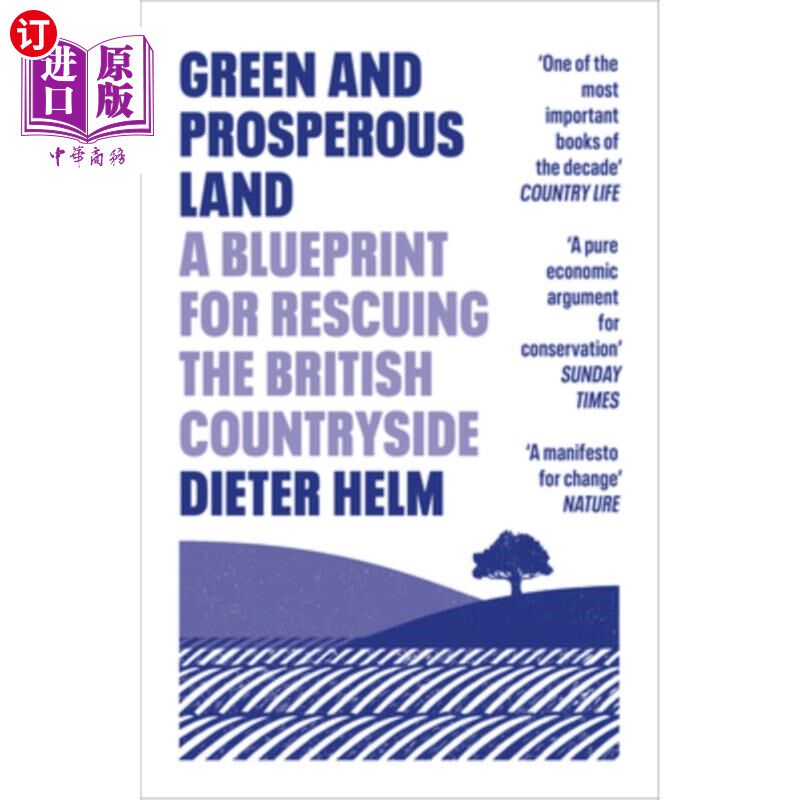 海外直订Green and Prosperous Land: A Blueprint for Rescuing the British Countryside 绿色繁荣的土地:拯救英国乡村的蓝