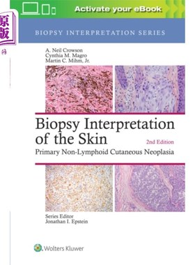 海外直订医药图书Biopsy Interpretation of the Skin: Primary Non-Lymphoid Cutaneous Neoplasia 皮肤活检解释：原发性非