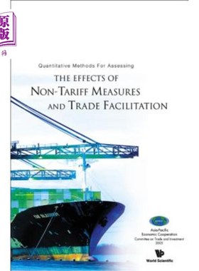 海外直订Quantitative Methods for Assessing the Effects of Non-Tariff Measures and Trade  评估非关税措施和贸易便利化
