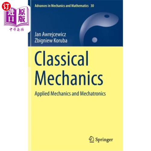 海外直订Classical Mechanics: Applied Mechanics and Mechatronics 经典力学：应用力学与机电一体化